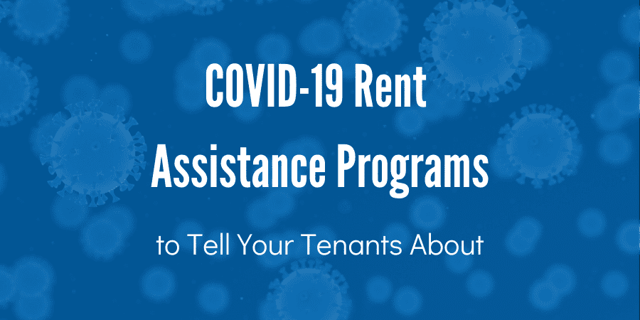 COVID-19 Rent Assistance Programs to Tell Your Tenants About (1)