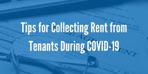 Tips for Collecting Rent from Tenants During COVID-19 (1)