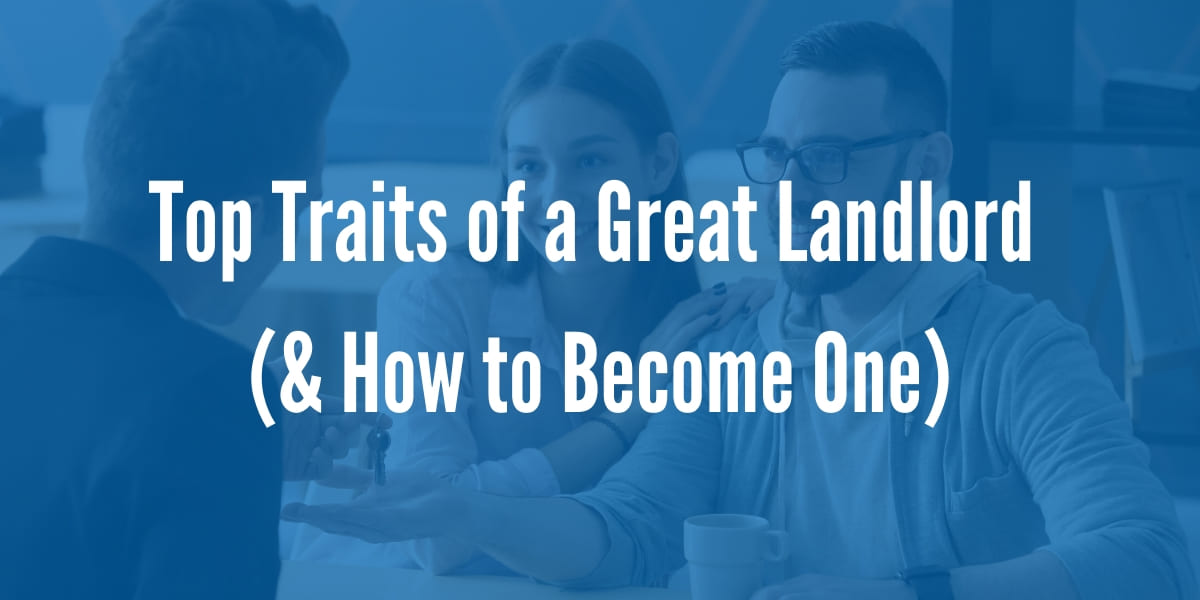 Top Traits of a Great Landlord