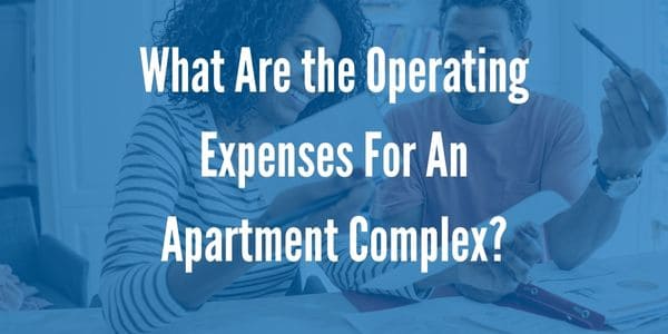What Are The Operating Expense for An Apartment Complex?