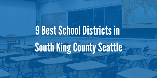 9 Best School Districts in South King County Seattle