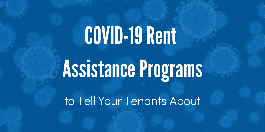 COVID-19 Rent Assistance Programs to Tell Your Tenants About