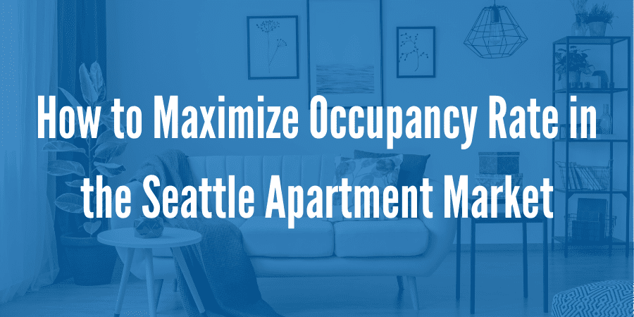 Maximize Occupancy Rate in the Seattle & South King County Market