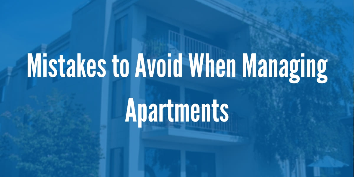 Mistakes to Avoid When Managing Apartments in 2022
